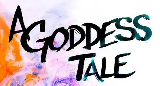 A Goddess Tale